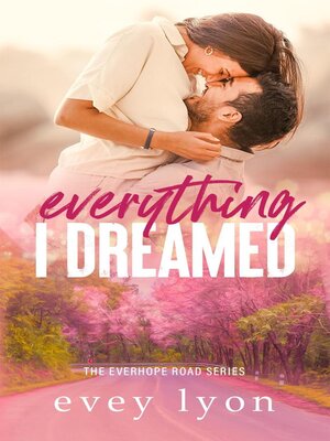cover image of Everything I Dreamed